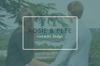 Rosie & Pete