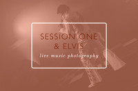 Session One & Elvis